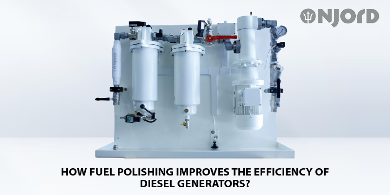 How Fuel Polishing Improves the Efficiency of Diesel Generators?