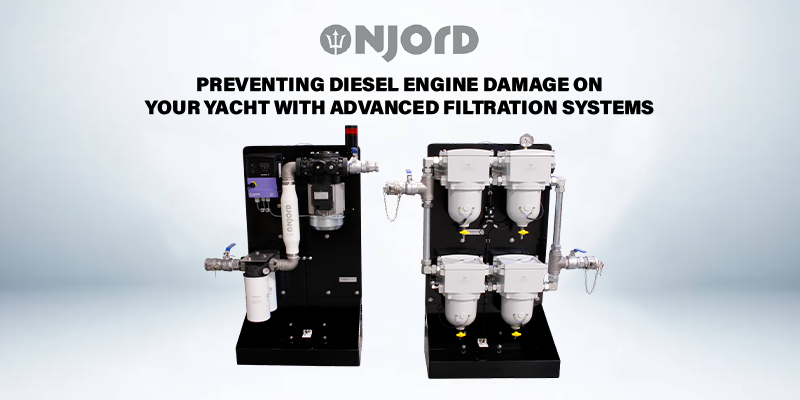 Preventing Diesel Engine Damage on Your Yacht with Advanced Filtration Systems Preventing Diesel Engine Damage on Your Yacht with Advanced Filtration Systems